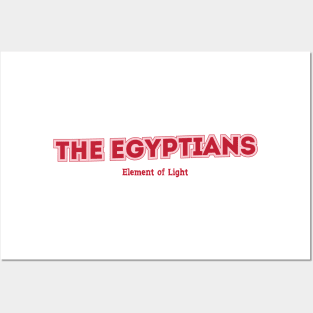 The Egyptians - Element of Light Posters and Art